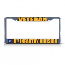 VETERAN 8TH INFANTRY DIVISION ARMY Metal License Plate Frame Tag Border   381701014309